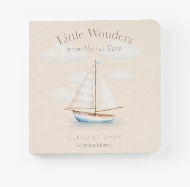 Little Wonders From Here to There Board Book
